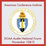 American Conference Institute DCAA Audits National Forum