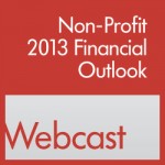 Non-Profit 2013 Financial Outlook Webcast