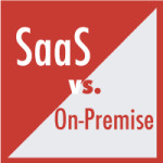 CRM: Software as a Service (SaaS) vs. On-Premise